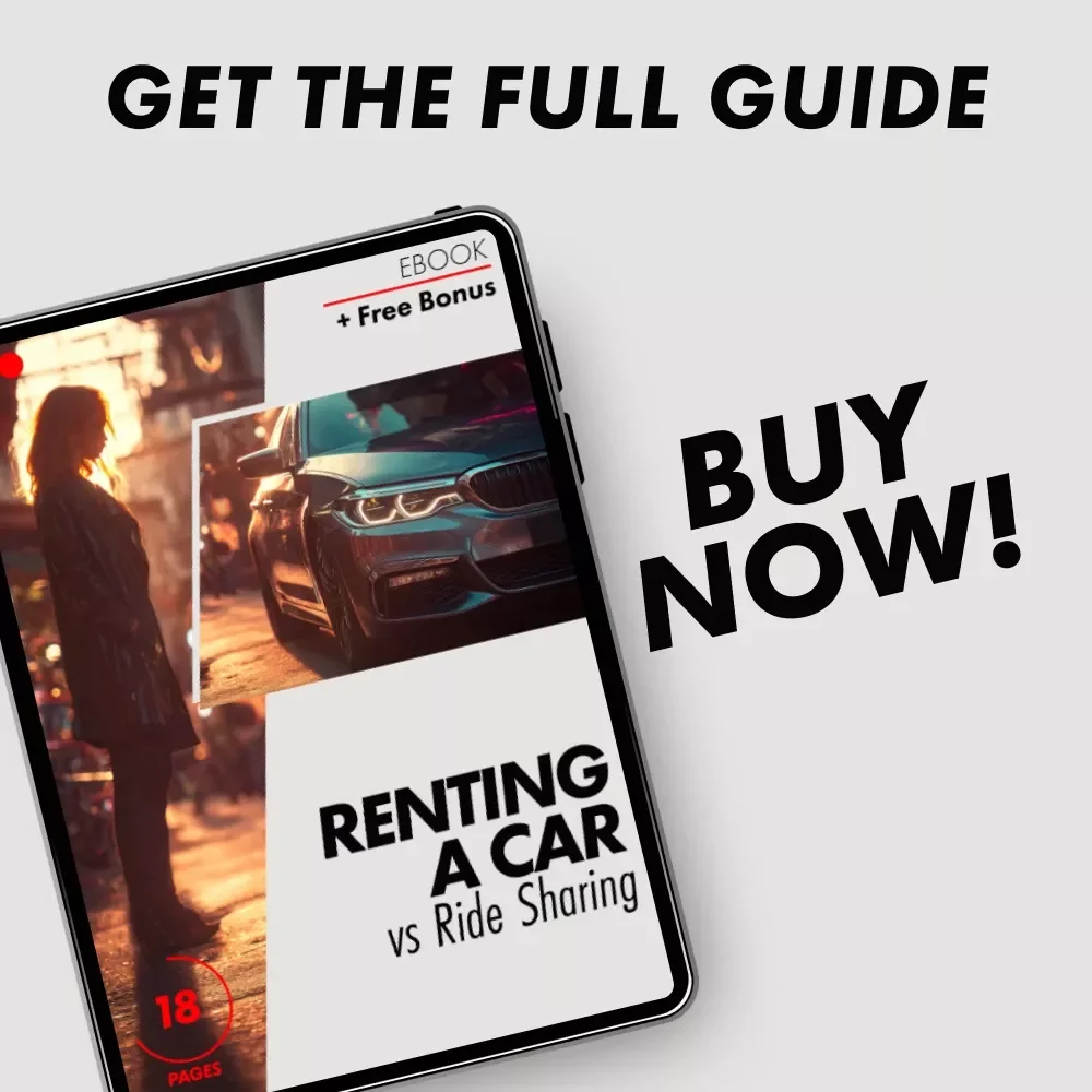 Renting a Car vs Ride Sharing: The Ultimate Guide to Cheaper Travel Options