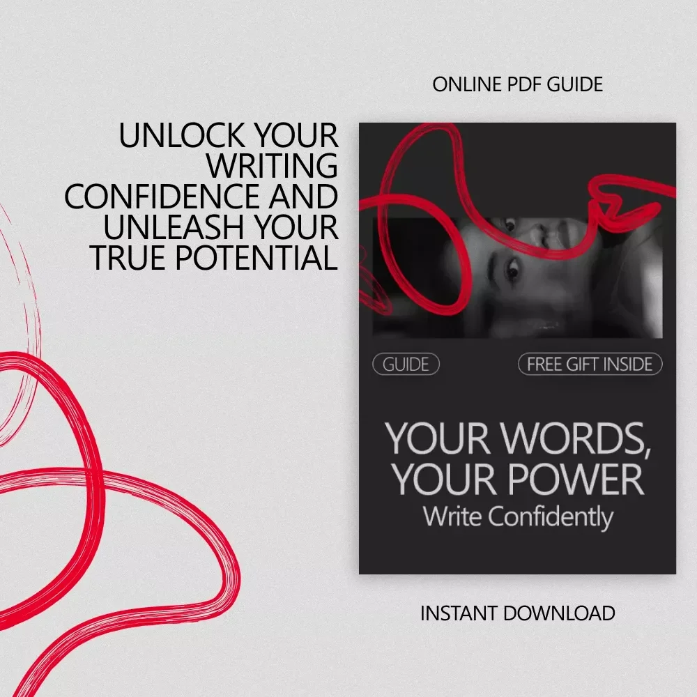 Your Words, Your Power: Write Confidently - A Guide to Build Confidence in Writing