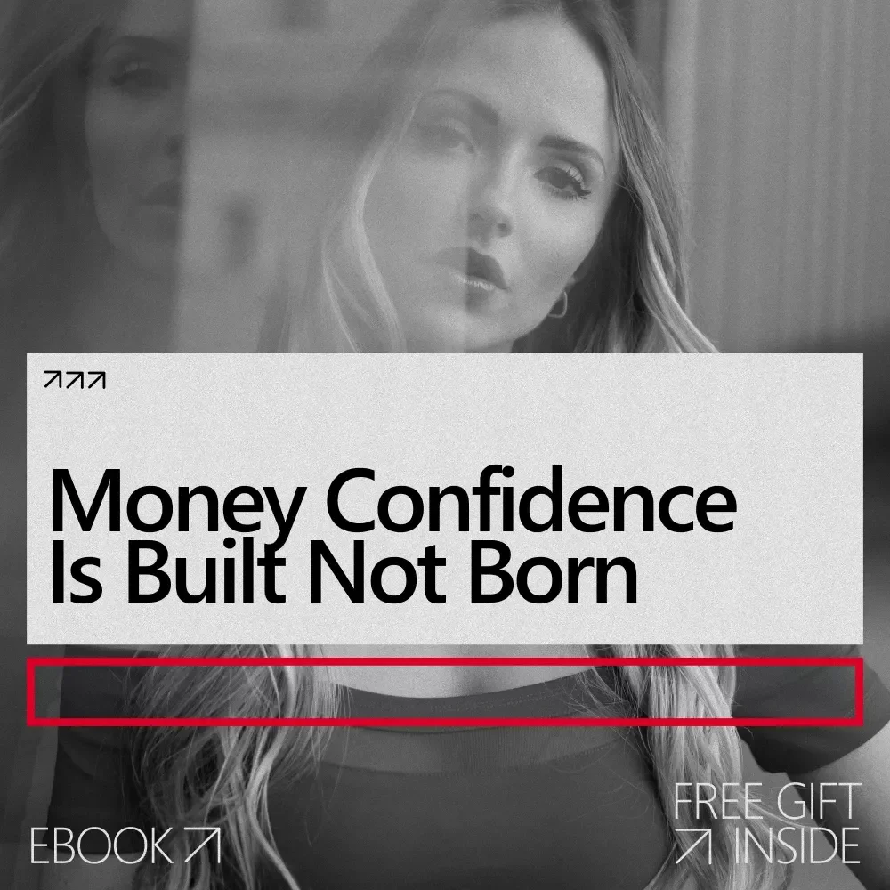 Money Confidence Is Built Not Born | How to Be Confident With Your Finances eBook Guide for Smart Money Mindset & Financial Clarity