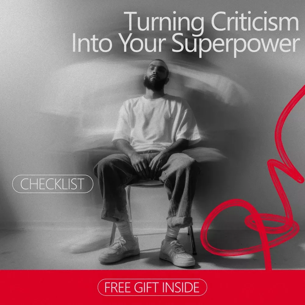 Turning Criticism Into Your Superpower | Actionable Checklist for Growth Mindset, Personal Development & how to use criticism to improve