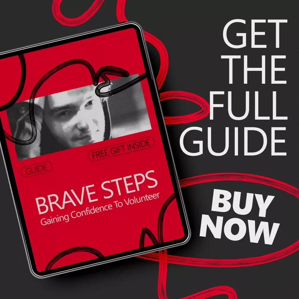Brave Steps: Gaining Confidence to Volunteer | A Practical Guide on How to Build Confidence to Volunteer & Take Action with Purpose