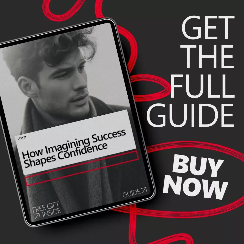 How Imagining Success Shapes Confidence – Practical Guide Answering Does Imagining Success Really Build Confidence, Visualization Exercises, AI Prompts & Self-Belief Tools