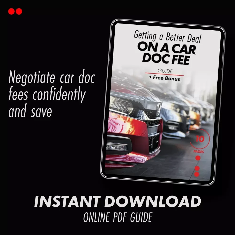 Getting a Better Deal on a Car Doc Fee | Smart Buyer Guide Answering “doc fee on a car purchase can you negotiate it”
