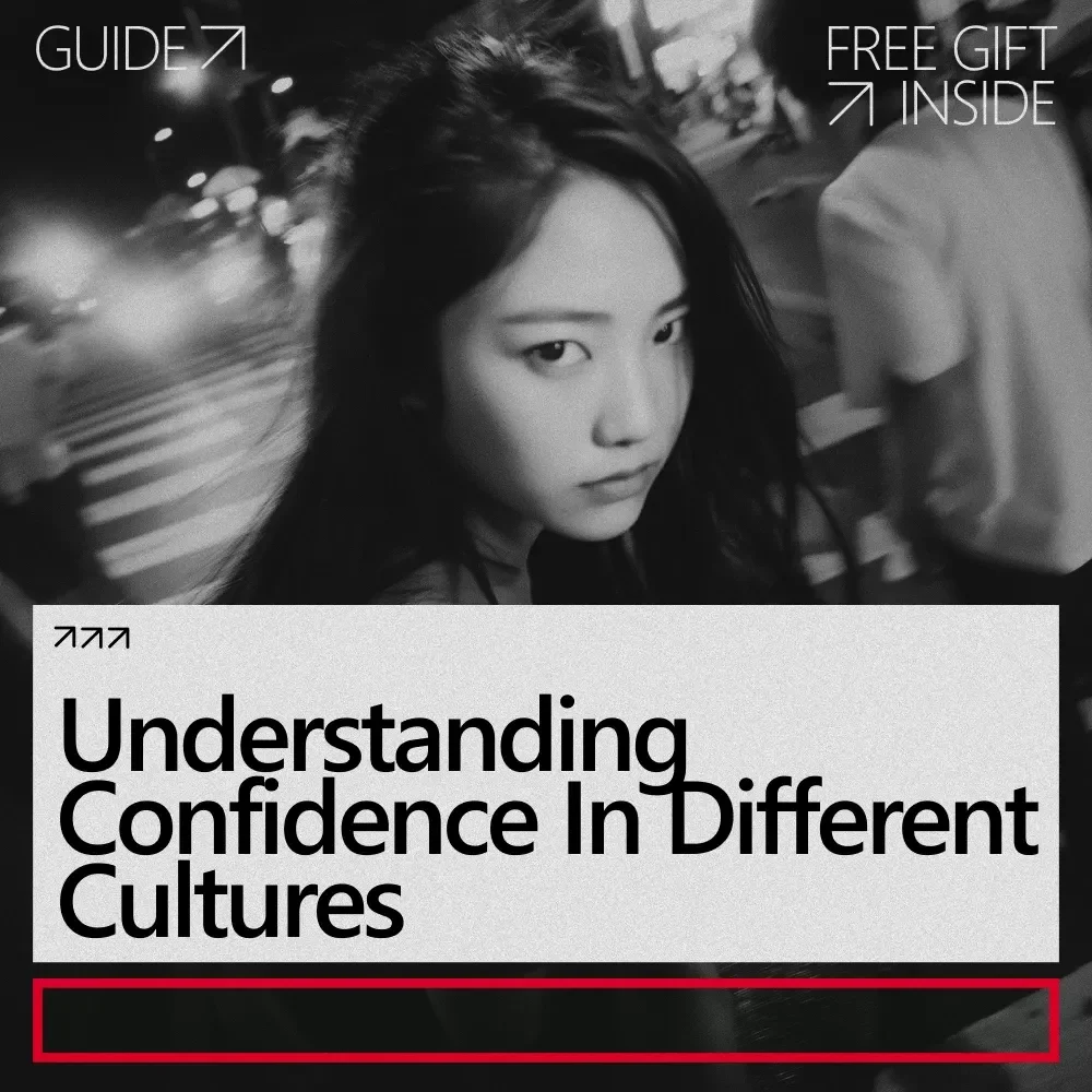 Understanding Confidence in Different Cultures: A Comprehensive Guide to Cross-Cultural Confidence Explained
