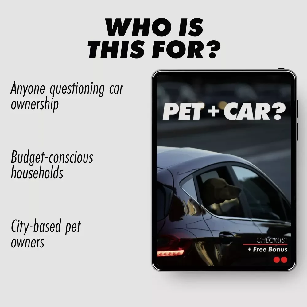 Pet + Car? Printable Checklist | Do I Need a Car If I Have a Pet | Smart Pet Owner Transport Decision Guide
