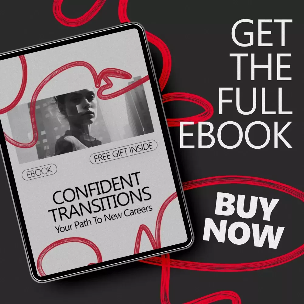 Confident Transitions: Your Path to New Careers | eBook Guide on How to Build Confidence to Change Careers, Career Pivot & Reinvention Roadmap