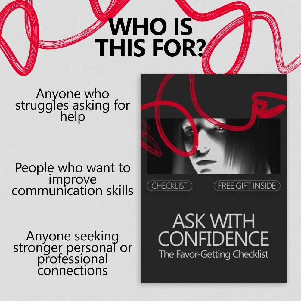 Ask with Confidence: The Favor-Getting Checklist - Master the Art of Asking for Help