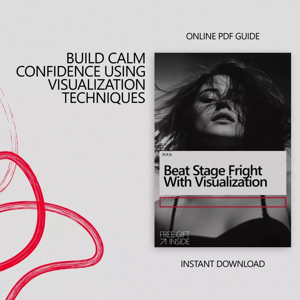 Beat Stage Fright with Visualization – A Confidence-Building Guide for Performers | Visualization for Stage Fright & Performance Anxiety