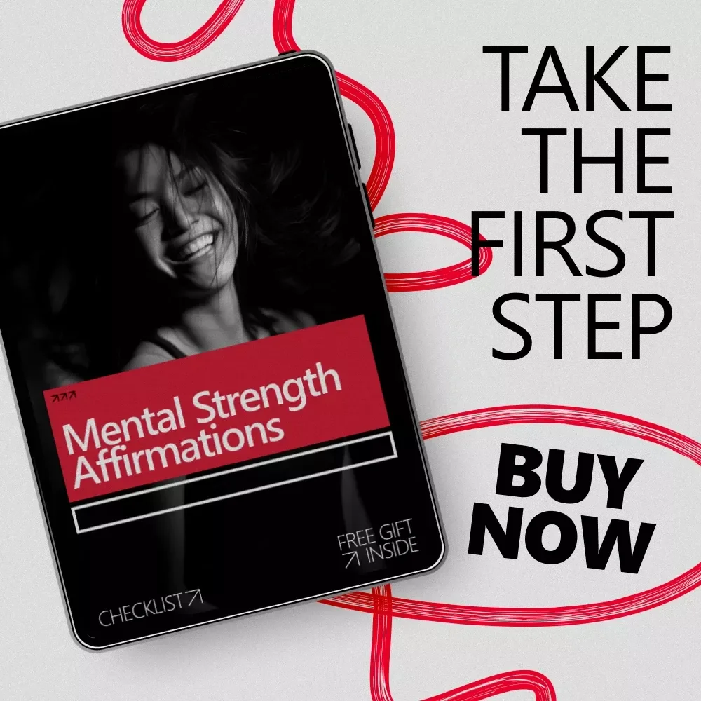 Mental Strength Affirmations Checklist – How to Use Affirmations for Mental Strength, Confidence, Calm & Resilience Daily