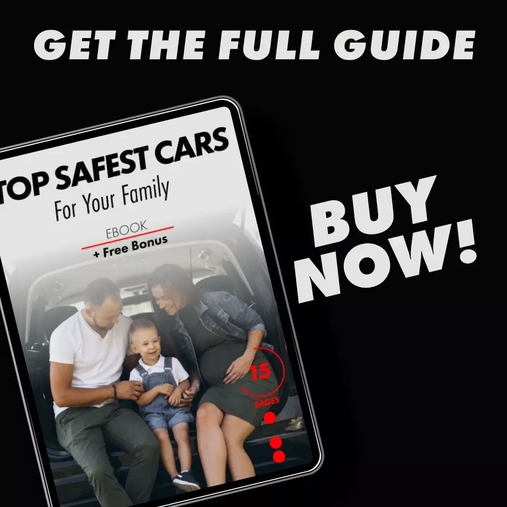 Top Safest Cars For Your Family - The Ultimate Guide to Choosing the Right Family Car