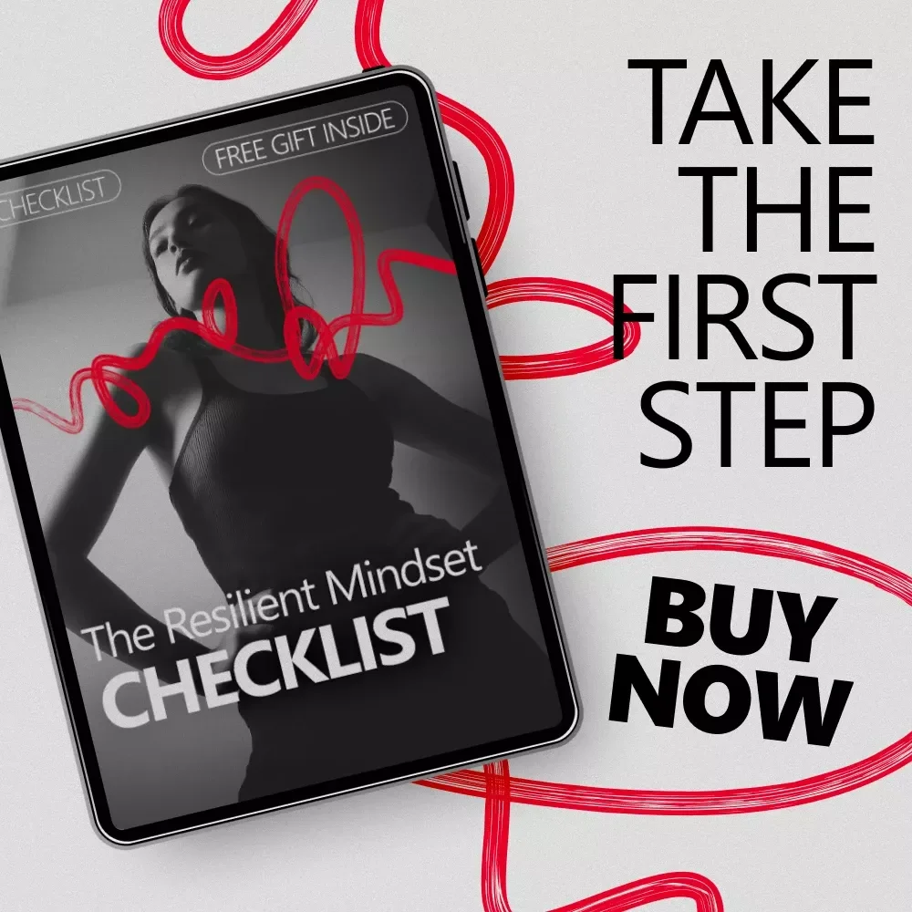 The Resilient Mindset Checklist – A Practical Guide on How to Defend Yourself Against Criticism with Confidence & Emotional Strength