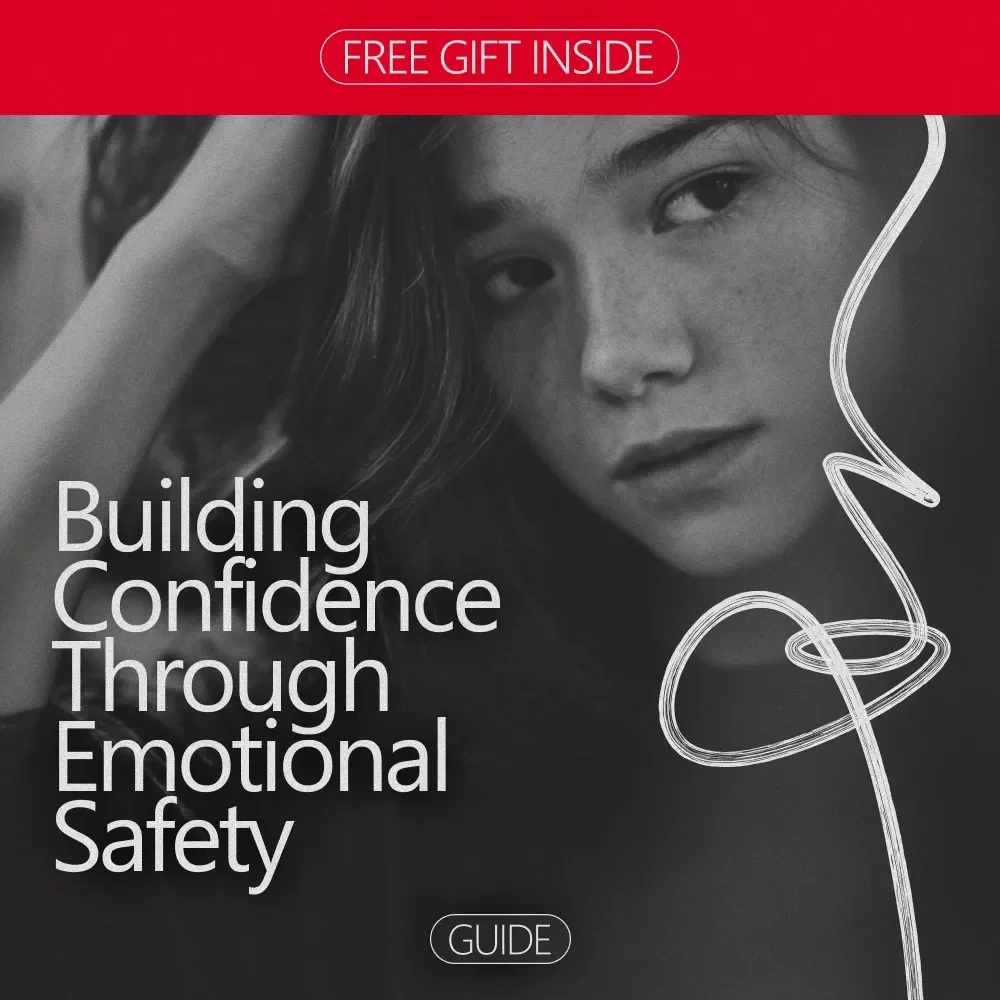 Building Confidence Through Emotional Safety – Practical Guide for the Confidence and Emotional Safety Connection, Self-Growth & Emotional Wellbeing