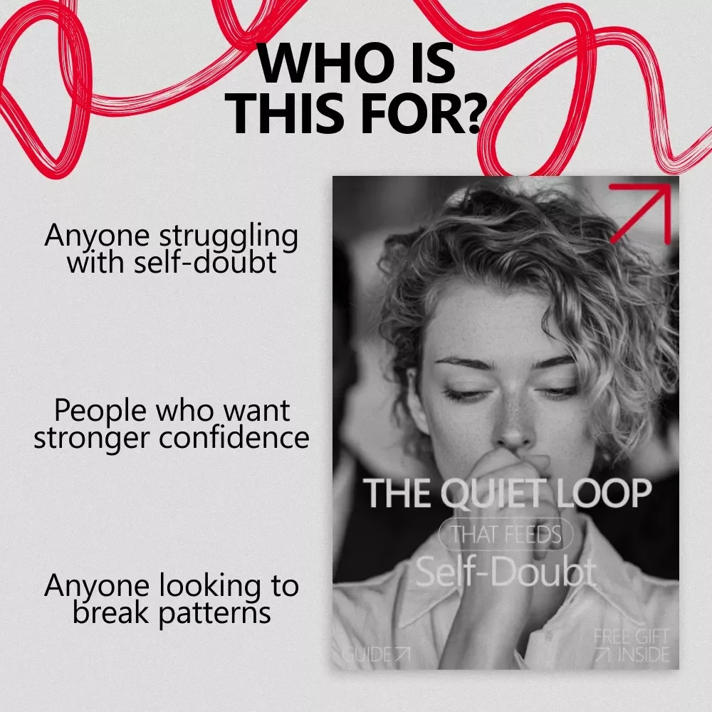 The Quiet Loop That Feeds Self-Doubt: A Guide to Breaking the Cycle of Negative Behaviors and Building Confidence
