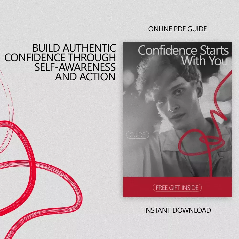 Confidence Starts With You: A Practical Guide on how to feel confident being yourself