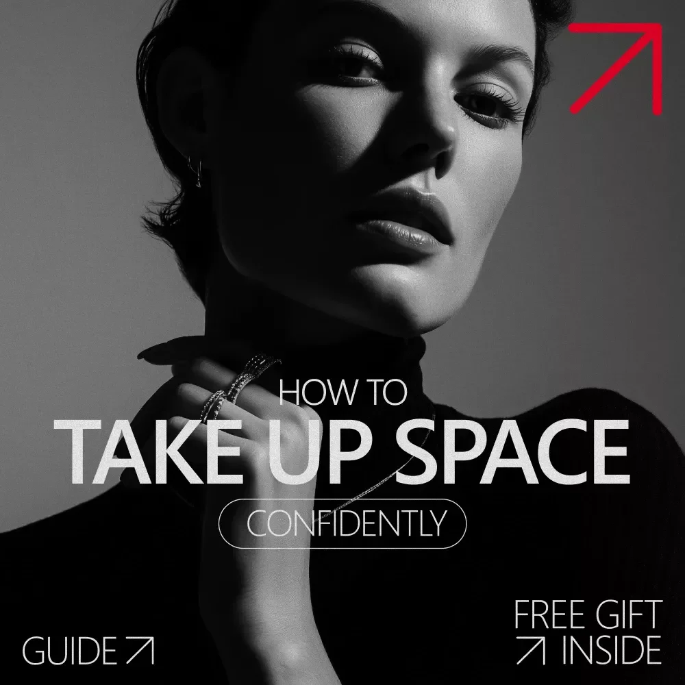 How to Take Up Space Confidently: Digital Guide, eBook, and Checklist for Building Presence, Confidence, and Authority
