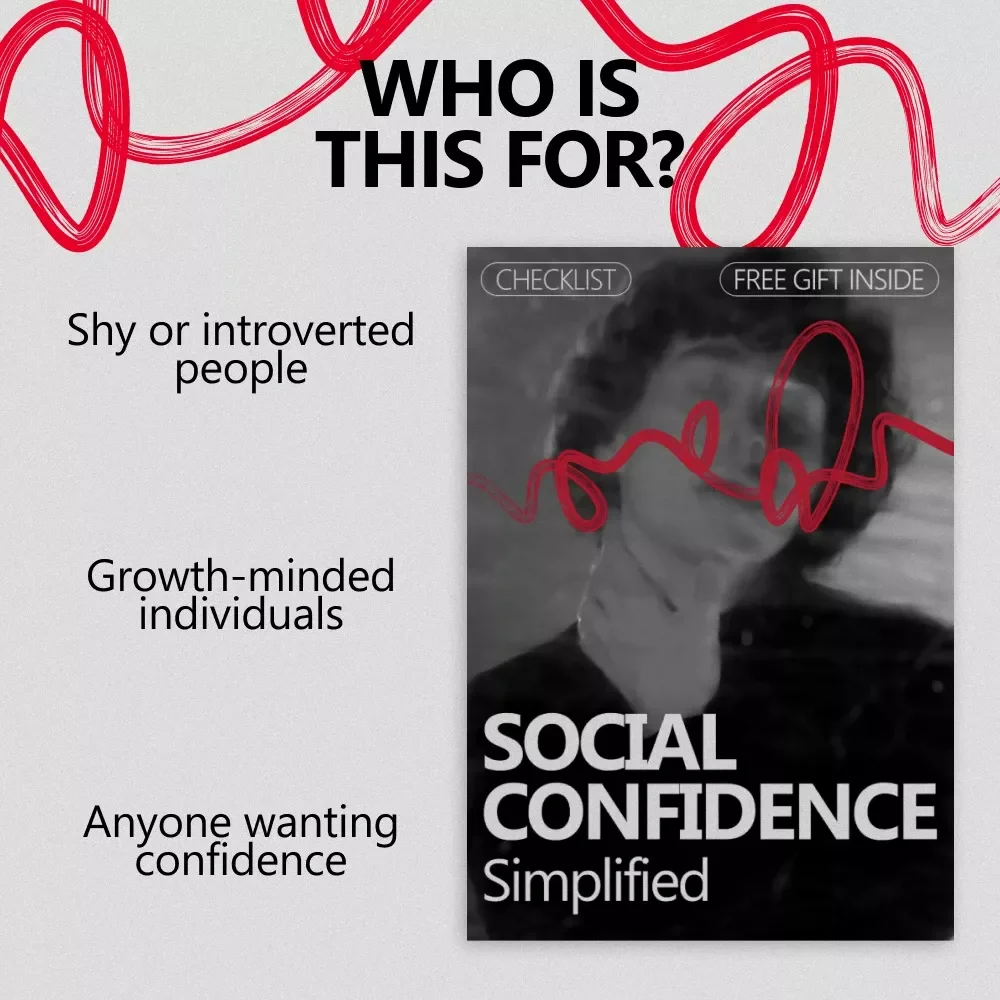 Social Confidence, Simplified – Checklist Guide for How to Feel Confident in Social Situations, Everyday Conversations & Real-Life Interactions