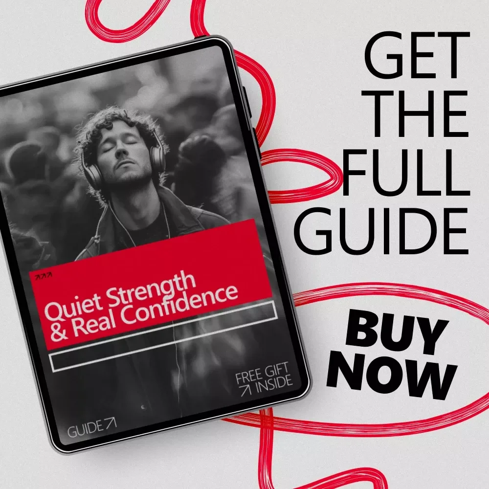 Quiet Strength & Real Confidence – A Practical Guide on How to Build Natural Confidence for Lasting Self-Trust