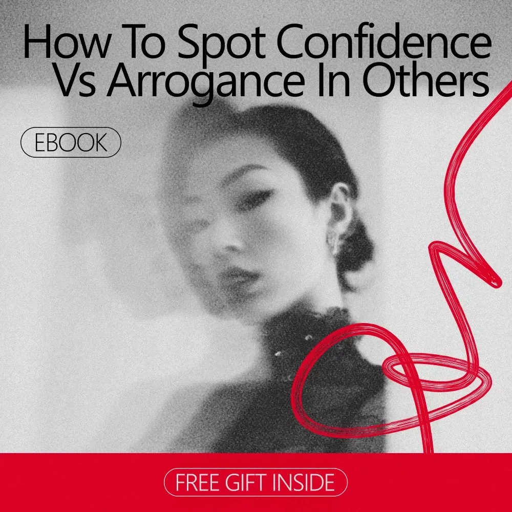 How to Spot Confidence vs Arrogance in Others | Practical eBook Guide on how to tell confidence vs arrogance in others for Work, Relationships & Everyday Life