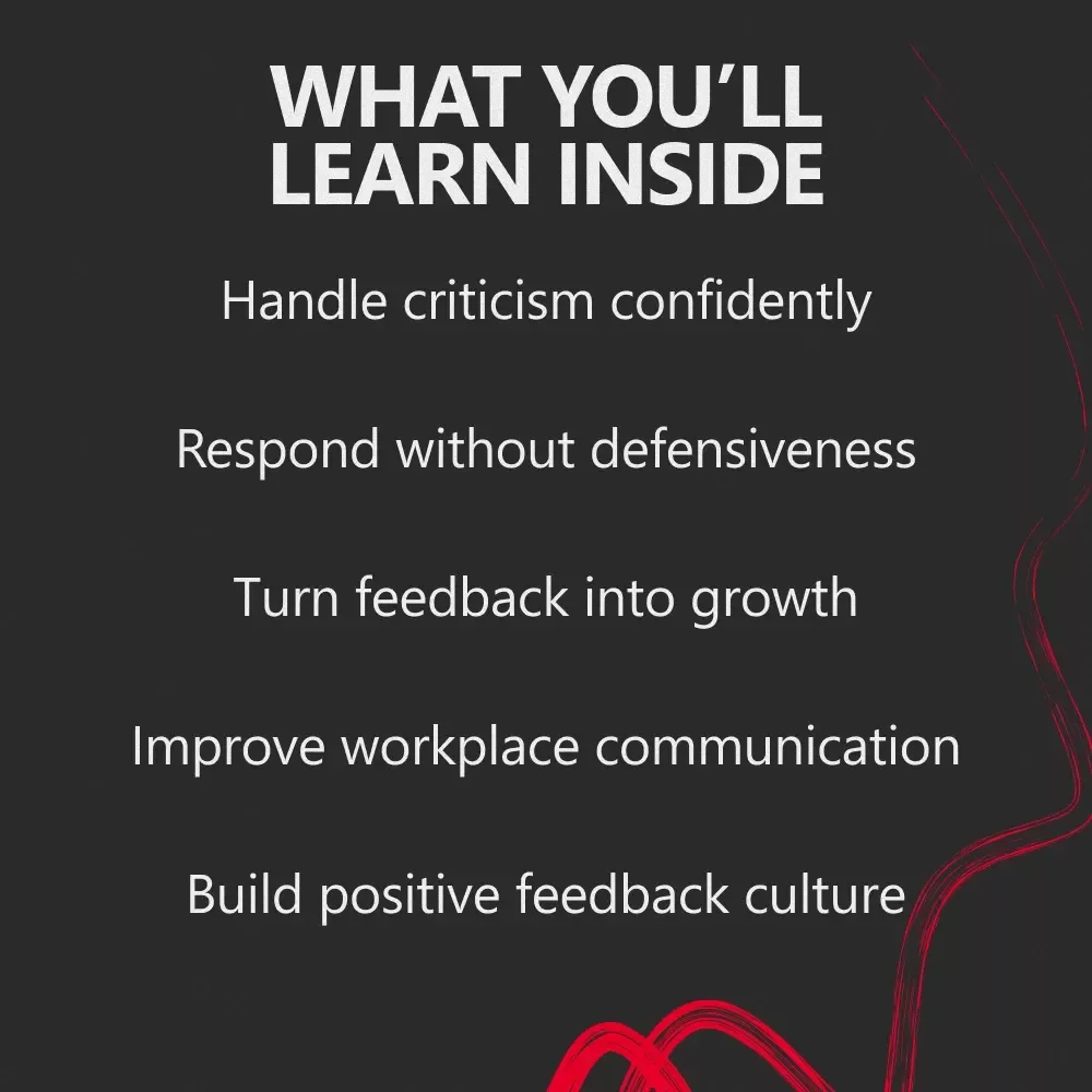 Mastering Constructive Criticism at Work – A Practical Guide on How to Handle Constructive Criticism at Work with Confidence & Professional Growth