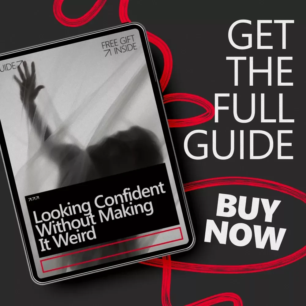 Looking Confident Without Making It Weird – A Simple Guide to Confident Eye Contact, How Much Is Too Much & Social Confidence Skills