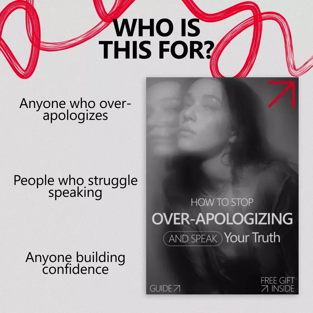How to Stop Over-Apologizing and Speak Your Truth – Confidence-Building Guide for Clear Communication & Self-Expression