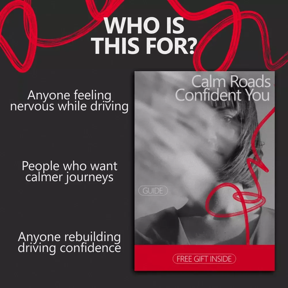 Calm Roads Confident You – A Practical Guide on How to Be Confident When Driving for Anxious & New Drivers