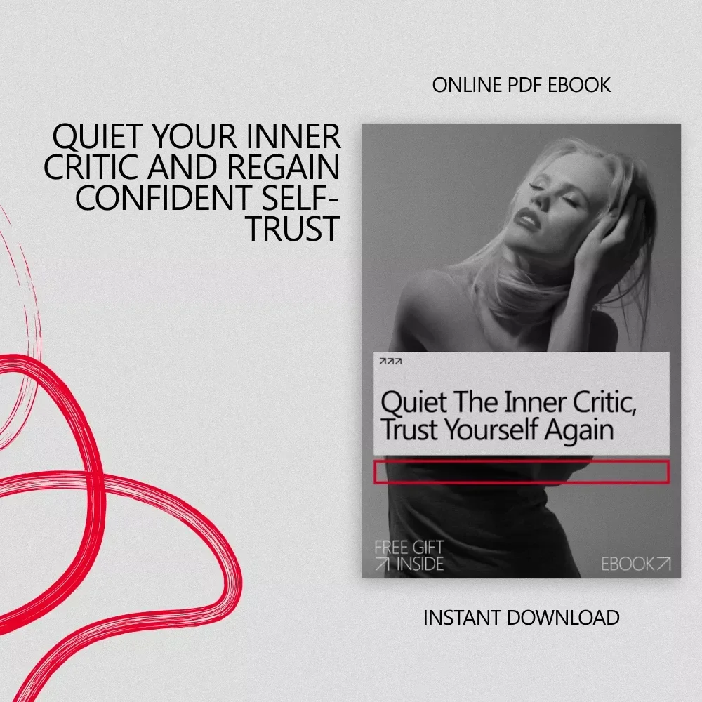 Quiet the Inner Critic, Trust Yourself Again – How to Stop Doubting Yourself eBook for Confidence & Self-Belief