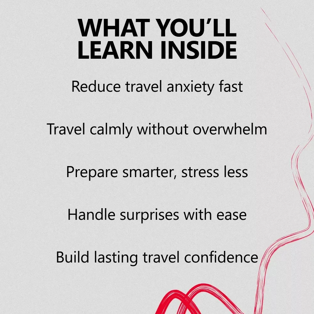 Travel With Ease Wherever You Go: A Practical Guide on how to be a confident traveler for Stress-Free, Flexible Adventures