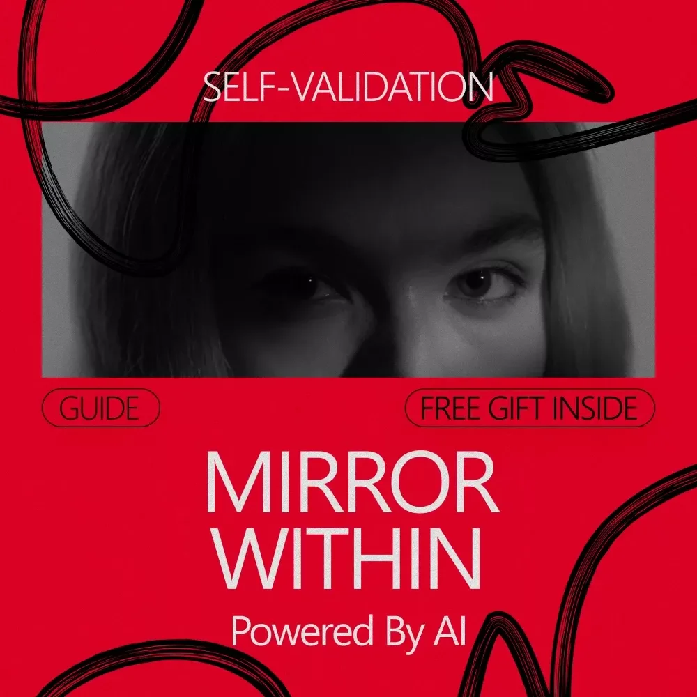 Mirror Within, Powered by AI – A Practical Guide on How to Practice Self Validation with AI, Emotional Reflection, Self-Trust & Healthy AI Support