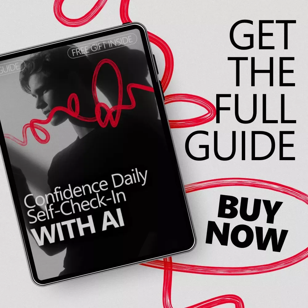 Confidence Daily Self-Check-In with AI - Boost Your Confidence with Daily Practices and AI-Driven Reflection Guide