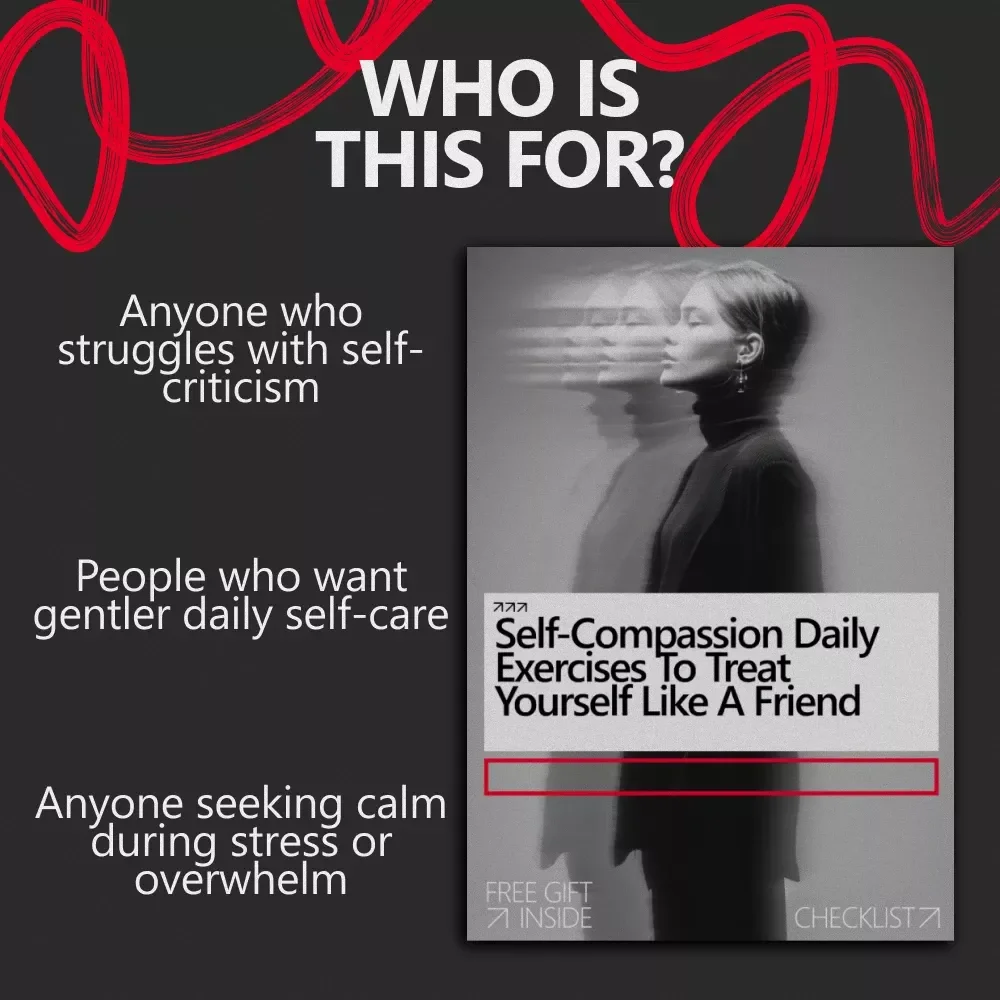Self-Compassion Daily Exercises to Treat Yourself Like a Friend | Printable Self Care Guide, Mindfulness & Mental Health Checklist, Anxiety & Stress Support
