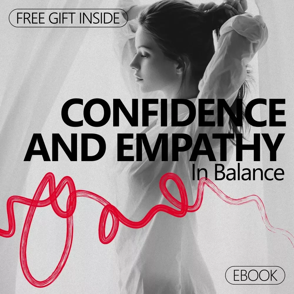 Confidence and Empathy in Balance | Ebook on the Confidence and Empathy Connection | Personal Growth & Communication Guide