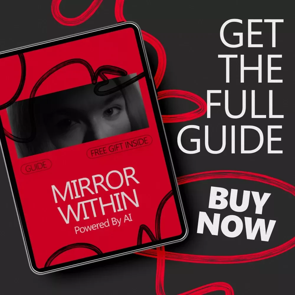 Mirror Within, Powered by AI – A Practical Guide on How to Practice Self Validation with AI, Emotional Reflection, Self-Trust & Healthy AI Support