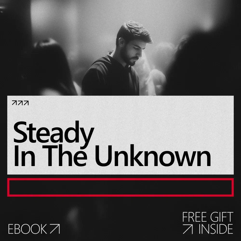 Steady in the Unknown: An Empowering eBook on how to handle uncertainty with strength, Build Inner Stability, and Move Forward with Calm Confidence