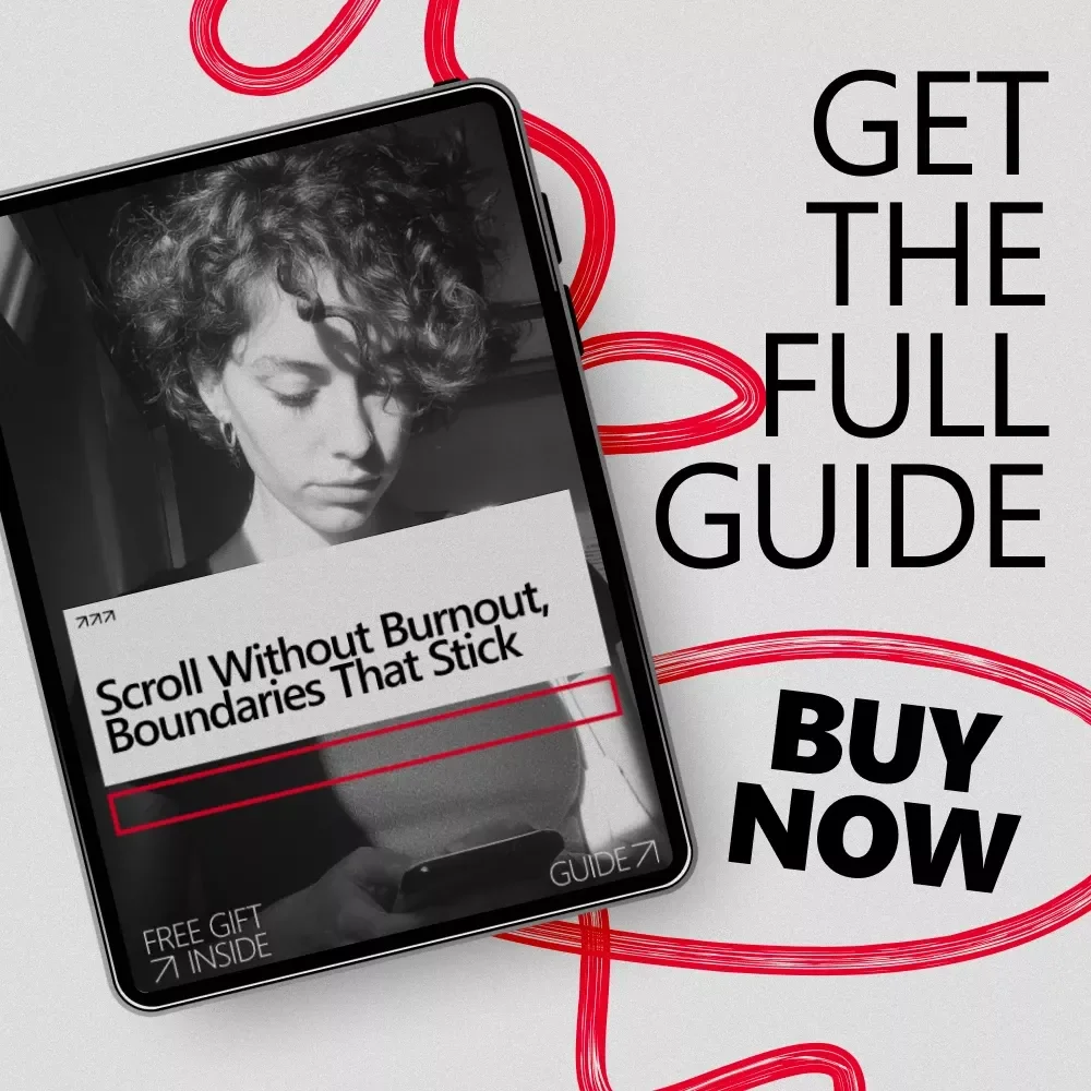 Scroll Without Burnout, Boundaries That Stick – A Practical Guide to Digital Boundaries for Social Media, Mindful Scrolling & Online Balance