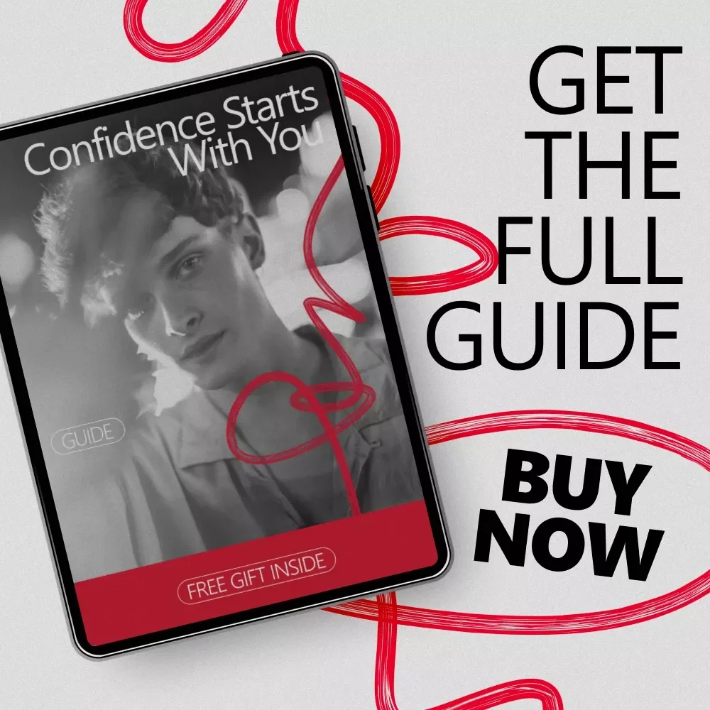 Confidence Starts With You: A Practical Guide on how to feel confident being yourself