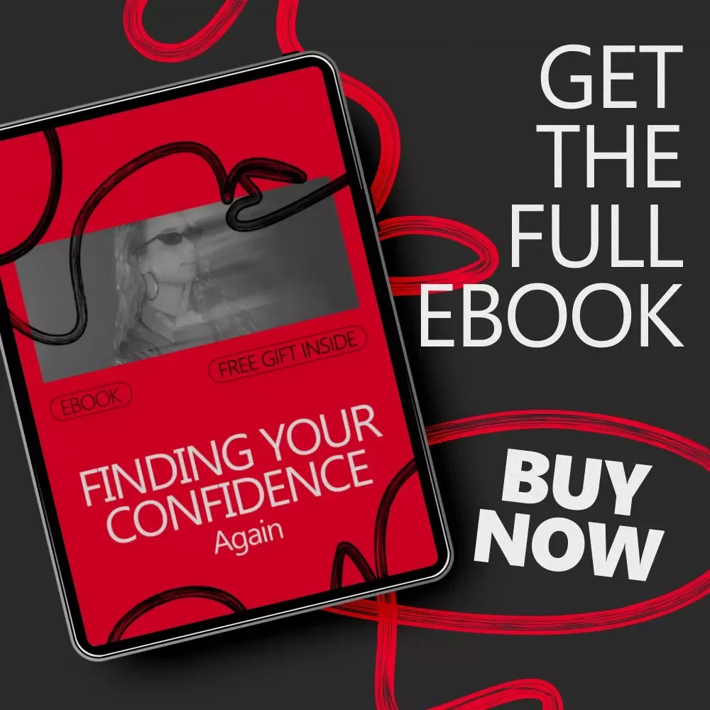 Finding Your Confidence Again: How to Regain Lost Confidence eBook - Rebuild Your Self-Belief with Practical Strategies