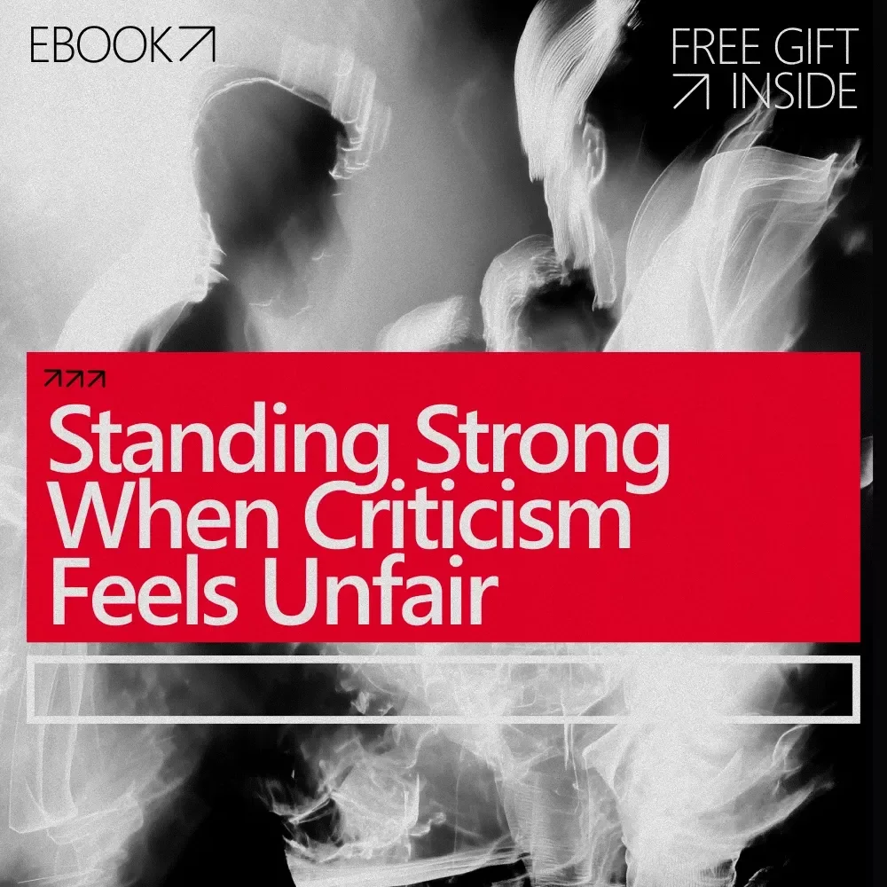 Standing Strong When Criticism Feels Unfair | eBook Guide on What to Do When Criticized Unfairly | Workplace Confidence & Professional Resilience