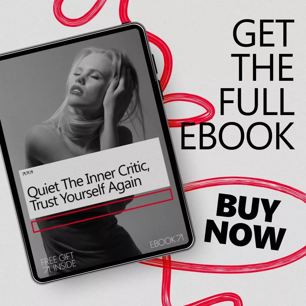 Quiet the Inner Critic, Trust Yourself Again – How to Stop Doubting Yourself eBook for Confidence & Self-Belief