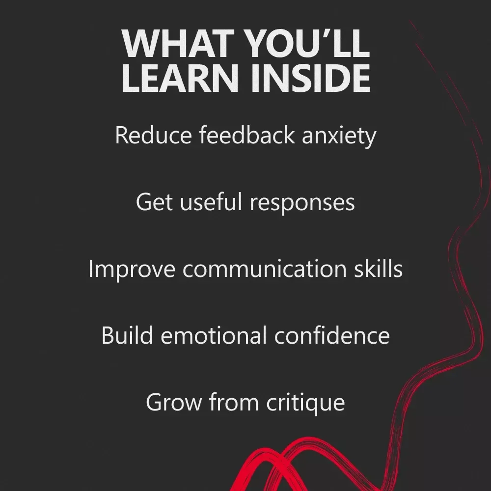 How to Ask for Input Without Dreading the Response – A Confidence-Boosting Guide on how to ask for feedback without fear