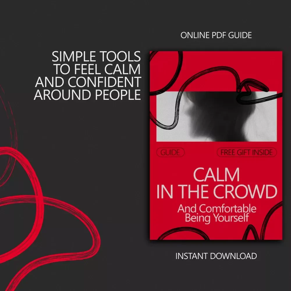 Calm in the Crowd and Comfortable Being Yourself – A Gentle Guide on How to Handle Social Anxiety at Gatherings