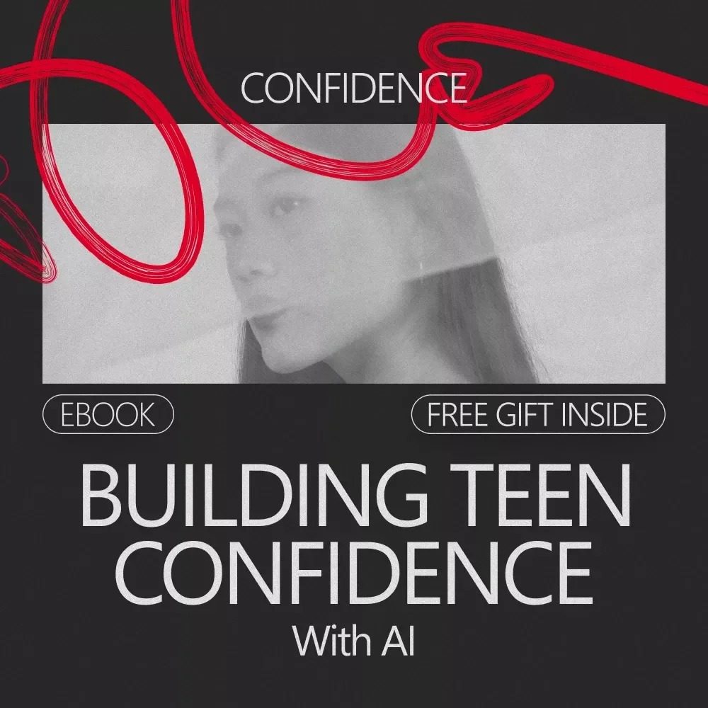 Building Teen Confidence With AI – Practical Ebook Guide on How to Build Confidence for Teens with AI, Emotional Growth, Self-Talk & Social Skills (Digital Download)