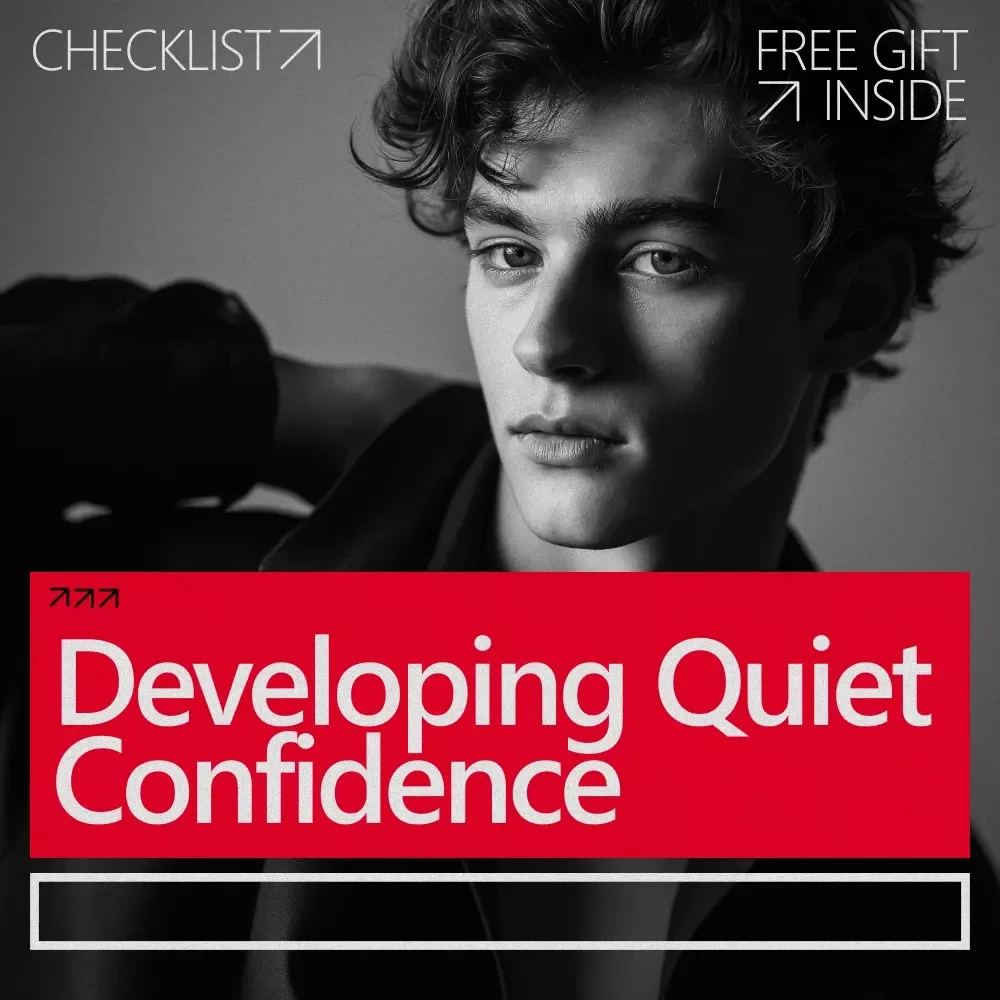 Developing Quiet Confidence: A Practical Checklist for Building Calm, Assertive Strength