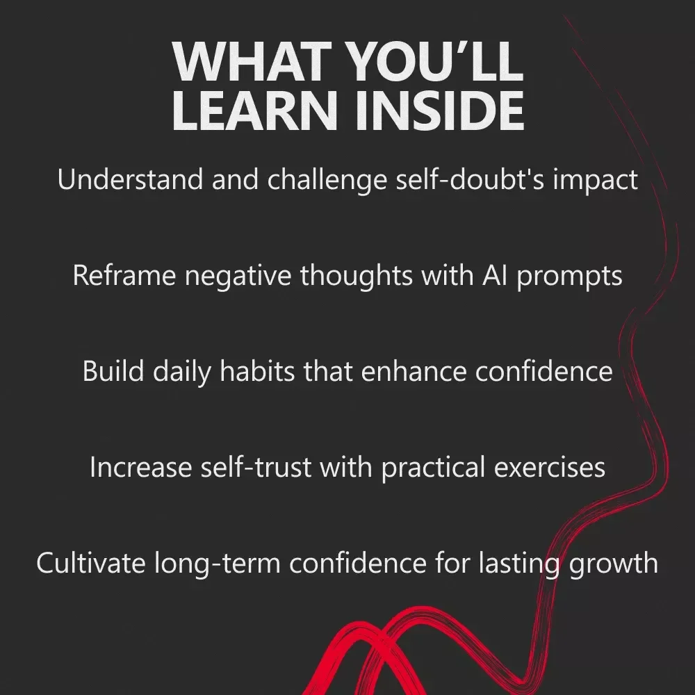 Quiet the Inner Critic, Build Steady Confidence: A Guide to Overcoming Self-Doubt and Building Confidence