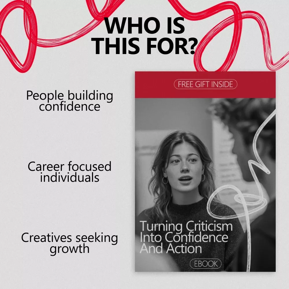 Turning Criticism into Confidence and Action – Practical eBook Guide on how to take constructive criticism for Career Growth, Workplace Feedback & Personal Development