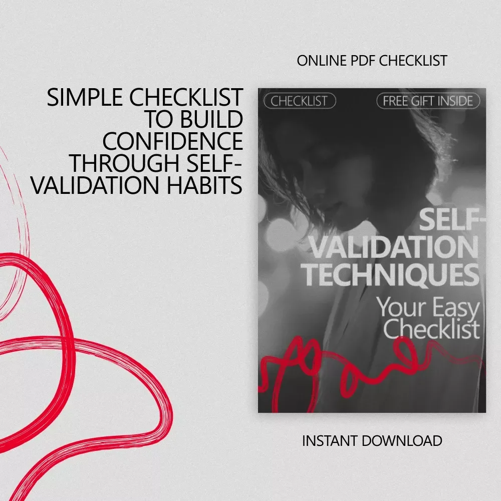 Self-Validation Techniques: Your Easy Checklist – Simple Self-Care Guide for Confidence, Boundaries & Emotional Wellness
