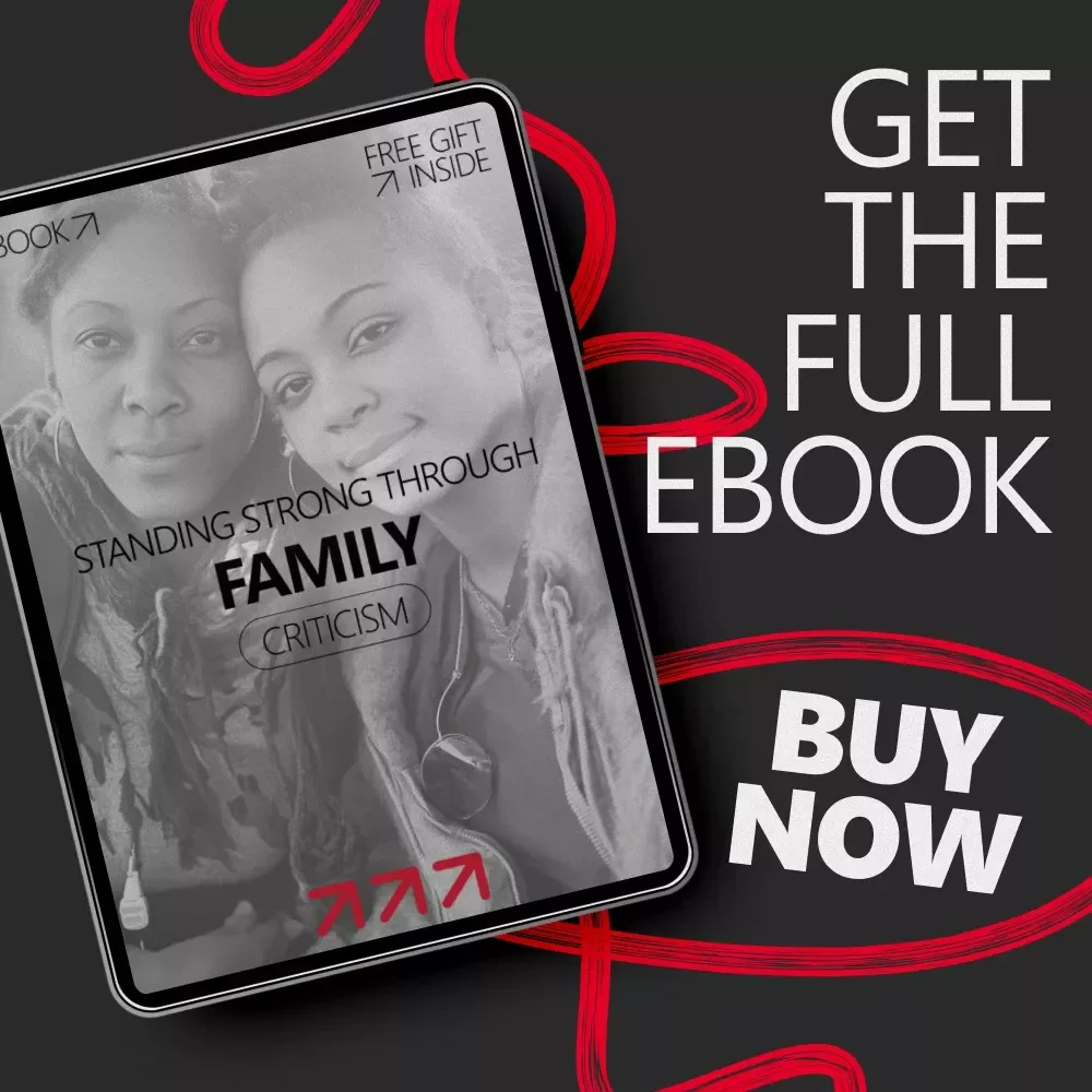 Standing Strong Through Family Criticism – Ebook Guide on how to respond to criticism from family, Boundaries, Emotional Resilience & Calm Communication