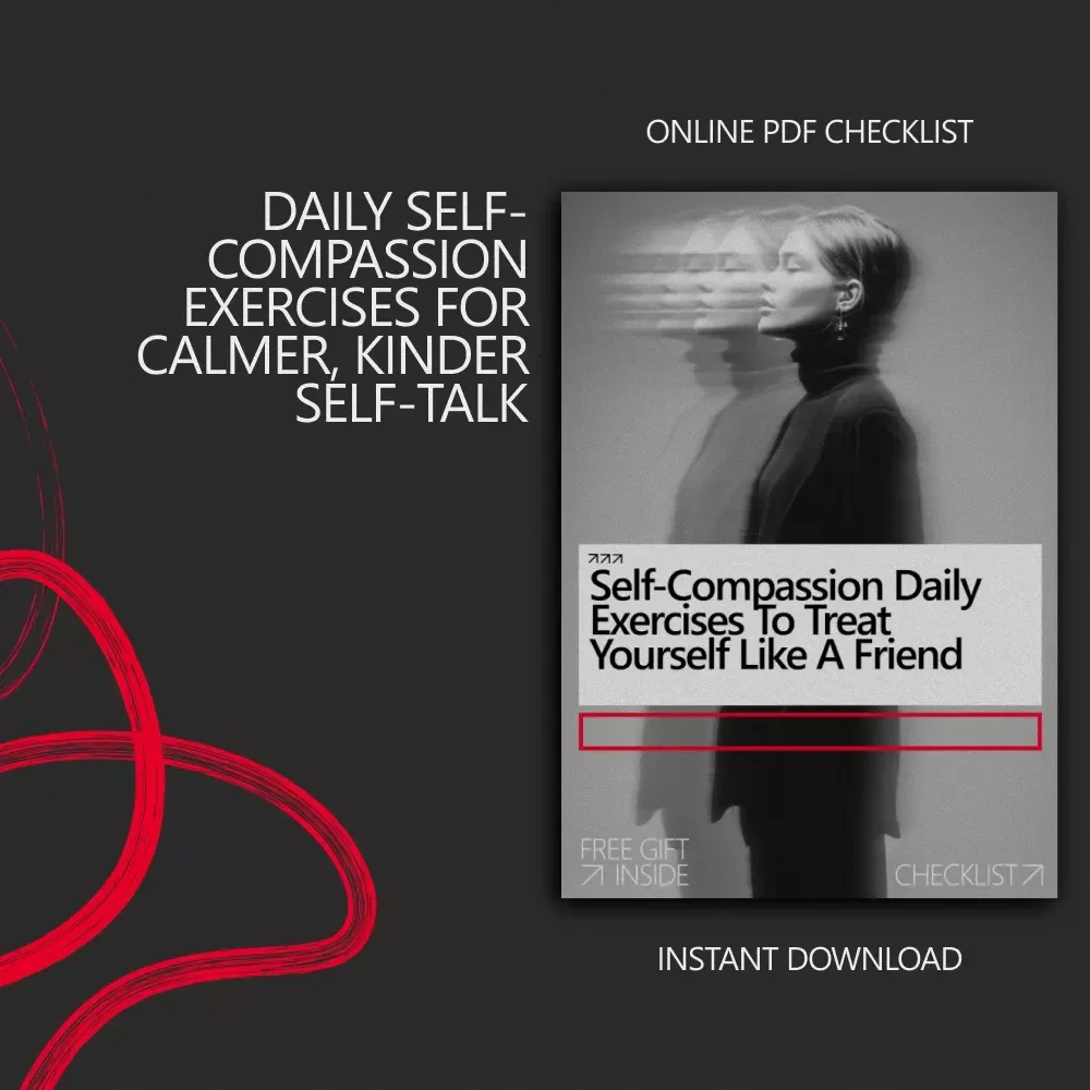 Self-Compassion Daily Exercises to Treat Yourself Like a Friend | Printable Self Care Guide, Mindfulness & Mental Health Checklist, Anxiety & Stress Support