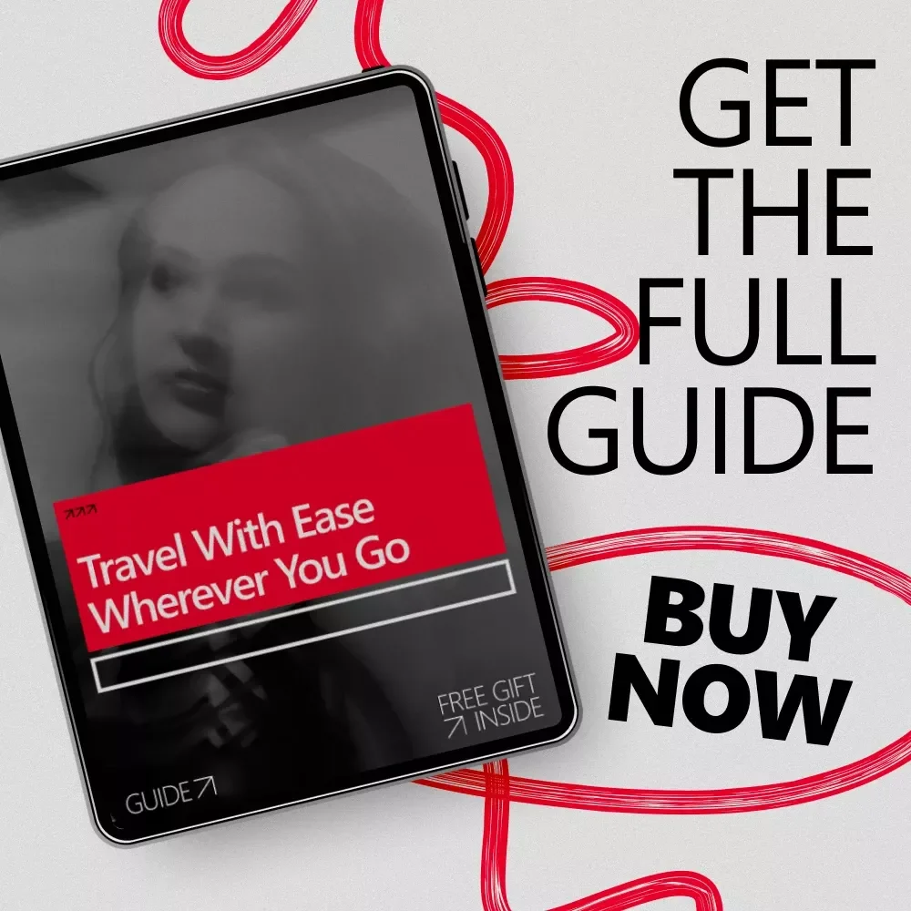 Travel With Ease Wherever You Go: A Practical Guide on how to be a confident traveler for Stress-Free, Flexible Adventures