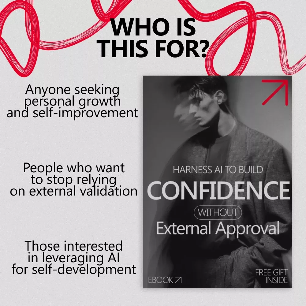 Harness AI to Build Confidence Without External Approval - Digital Download eBook